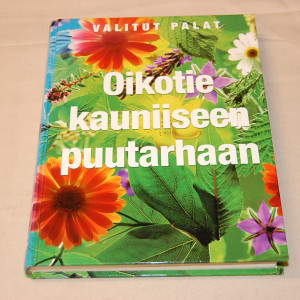 Oikotie kauniiseen puutarhaan